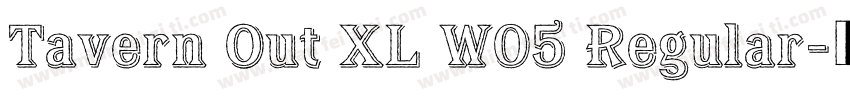 Tavern Out XL W05 Regular字体转换